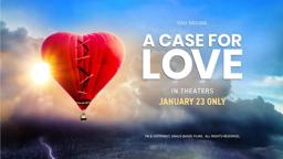 A Case For Love - Full Trailer - 2024 Documentary