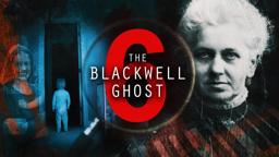 The Blackwell Ghost 6 - TRAILER