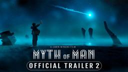 Myth of Man - Official Trailer 2