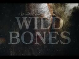 Wild Bones Teaser Trailer 2022