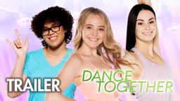 Dance Together | Trailer | Kira Murphy | Rae Rezwell | Logan Fabbro | Kevin Lien | Steven Song
