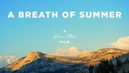 A Breath Of Summer (2018) - Short Film