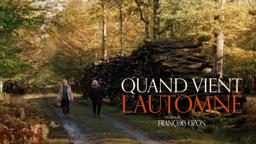 QUAND VIENT L'AUTOMNE - Teaser officiel