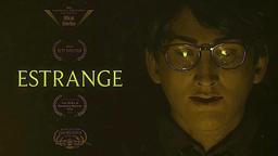 Estrange (2022) - Short Mystery Film