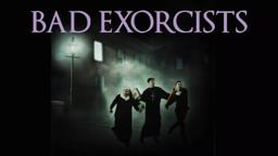 BAD EXORCISTS - Official Trailer