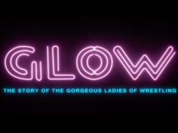 GLOW | Official Trailer [HD]