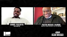 Artist + Activist: Daniel Kaluuya + Pastor Mike McBride