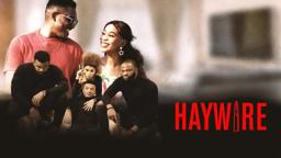HAYWIRE TRAILER Directed by Theo Ukpaa