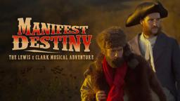 Manifest Destiny: The Lewis & Clark Musical Adventure (2016) Trailer
