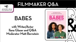 Babes Q&A with Ilana Glazer