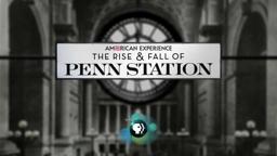 The Rise and Fall of Penn Station Preview