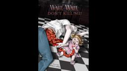 Wait, Wait, Don't Kill Me - Trailer