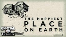 THE HAPPIEST PLACE ON EARTH | Official Trailer | HD