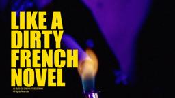 Like A Dirty French Novel (2021, Trailer)