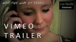 Not the Way It Feels Vimeo Trailer