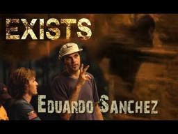 Monster Movie Talk: Eduardo Sanchez Talks "EXISTS" & Bigfoot
