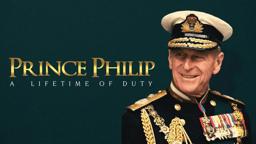 Prince Philip: A Lifetime of Duty - Official Trailer