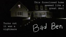 Bad Ben - Trailer (#1 in the series of Bad Ben Films)
