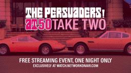The Persuaders! at 50 Take Two | Exclusively Streaming FREE for One Night Only | Trailer