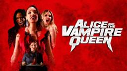 Alice And The Vampire Queen | Official Trailer | Horror Brains