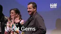 UNCUT GEMS Cast and Crew Q&A | TIFF 2019
