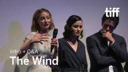 THE WIND Cast and Crew Q&A | TIFF 2018