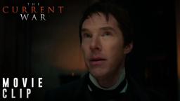 THE CURRENT WAR: Director's Cut | "This Might Not Work" Clip | 101 Studios