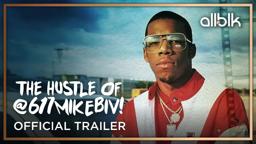 The Hustle of @617MikeBiv | Official Trailer (HD) | ALLBLK