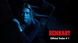 REMNANT - Official Trailer # 1 | 4K (2024)