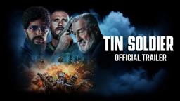 Tin Soldier | Official Trailer HD