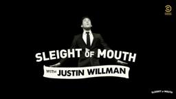 Sleight of Mouth with Justin Willman