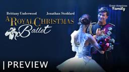 A Royal Christmas Ballet | Preview | Premieres Dec 22