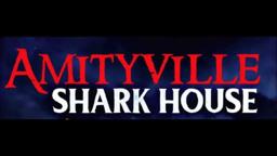 Amityville Shark House - Horror Film