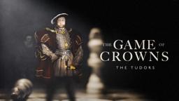 The Game of Crowns: The Tudors (Official Trailer)