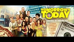 TOMORROWS TODAY | Official Trailer | Now Streaming World Wide