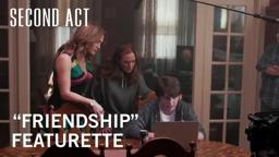 Second Act | "Friendship" Featurette | Now In Theaters