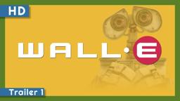 WALL•E (2008) Trailer 1