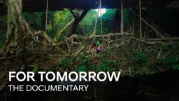 for Tomorrow | The Documentary | Official Trailer