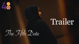 The Fifth Date // TRAILER - 48 Hour Film Project LA