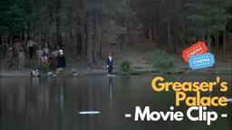 Greaser's Palace Movie Clip "Walking on Water"