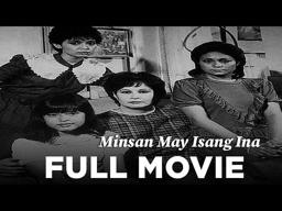 MINSAN MAY ISANG INA: Nora Aunor, Charito Solis and Maricel Soriano | Full Movie