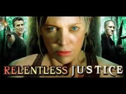 RELENTLESS JUSTICE TRAILER