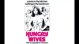 Hungry Wives Original Trailer