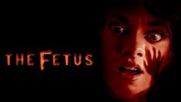The Fetus | Official Trailer | Horror Brains