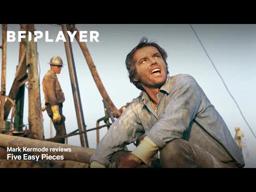 Mark Kermode reviews Five Easy Pieces (1970) | BFI Player