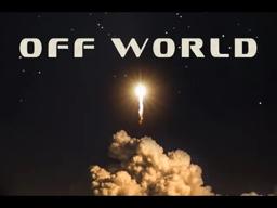 "Off World" Short Film Fundraiser