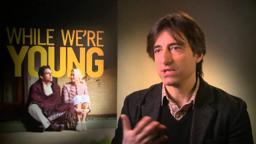 While We're Young - Noah Baumbach Interview