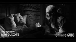 TRAILER - THE DEATH OF DON QUIXOTE - Short Film