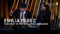 Emilia Pérez wins the BAFTA for Film Not In The English Language | BAFTA Film Awards 2025