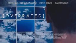 OVERRATED (2015) - complete short film